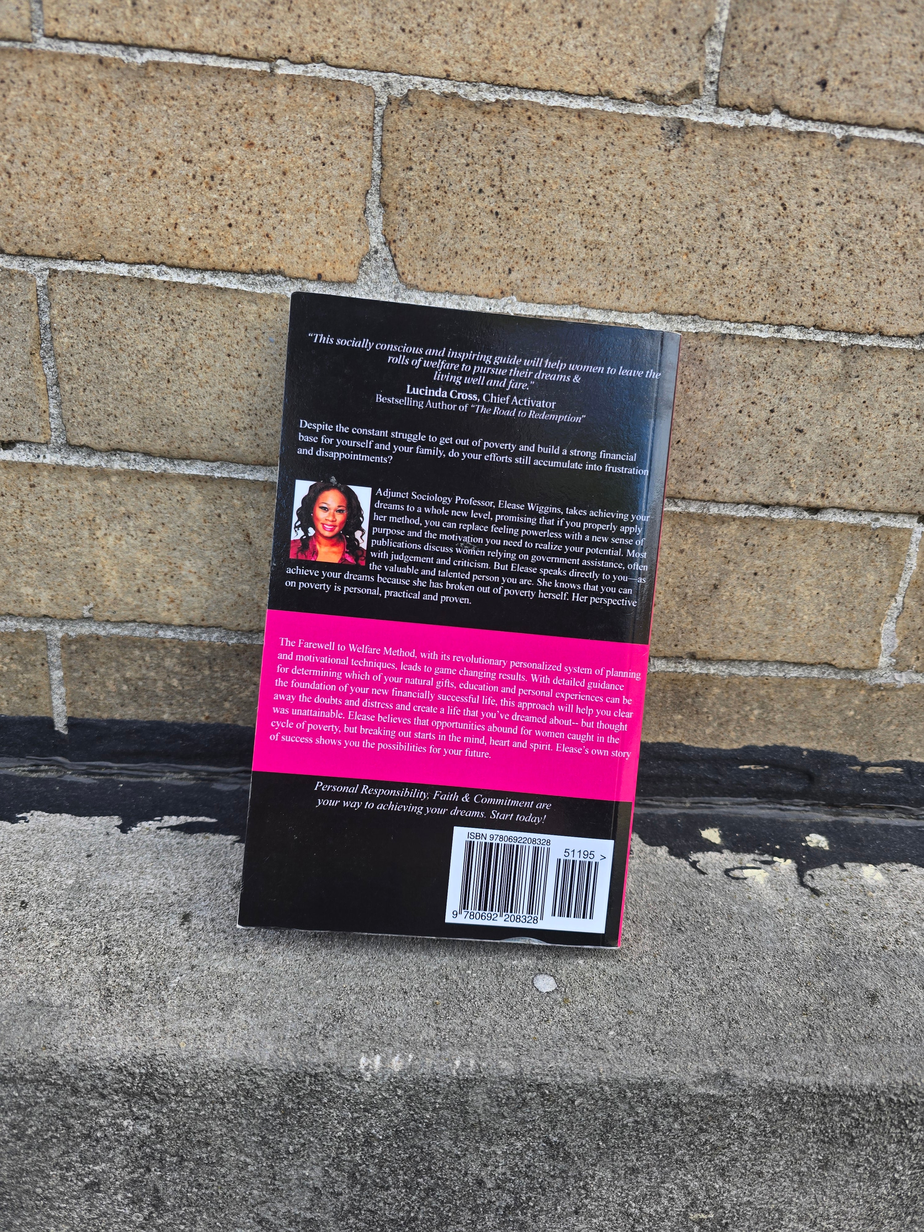 A Farewell to Welfare – 25 Strategies to Freedom, Independence & Prosperity (Elease A. Wiggins) - Paperback