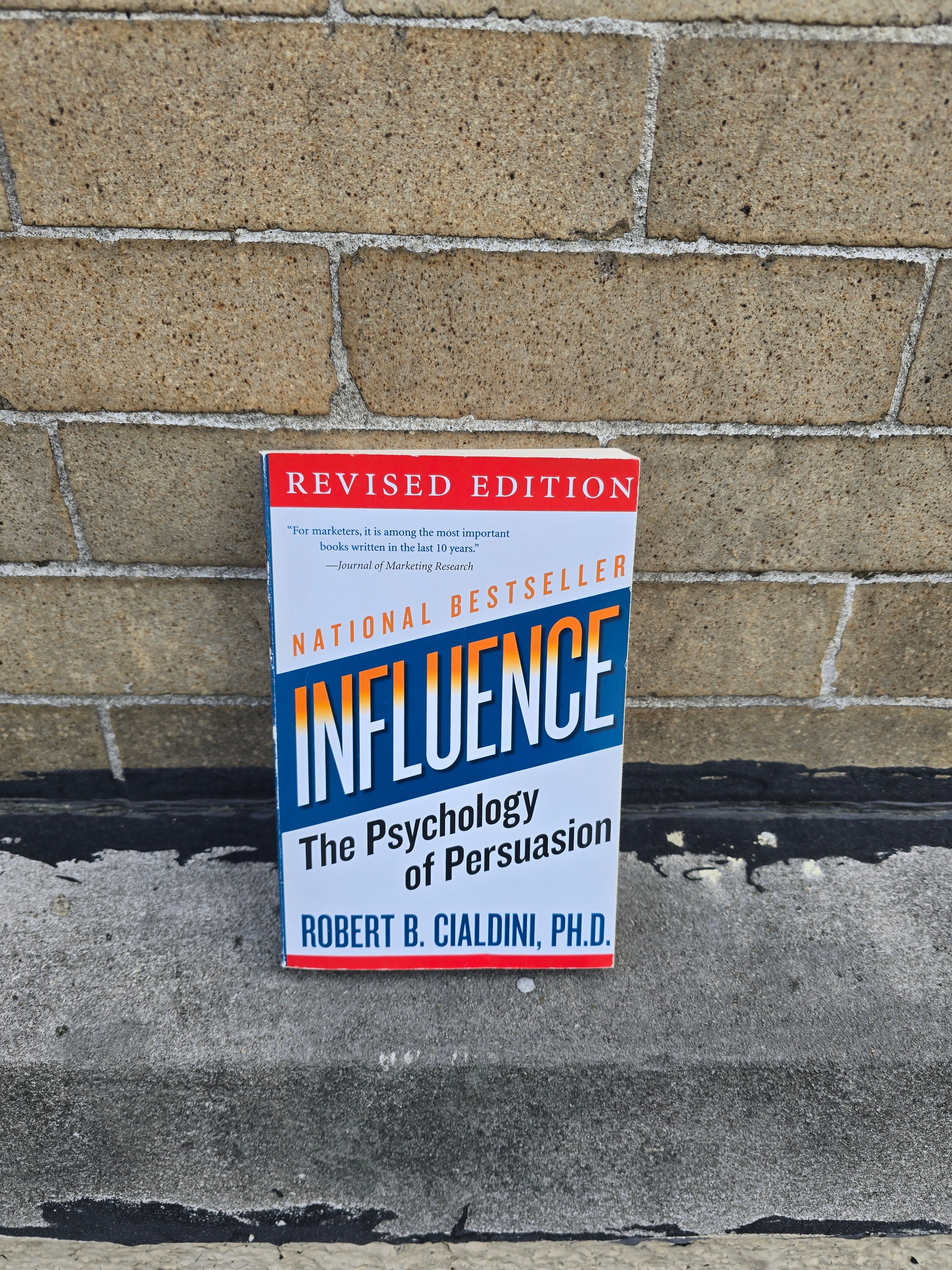 Influence – The Psychology of Persuasion (Revised Edition) by Robert B. Cialdini, Ph.D. - Paperback